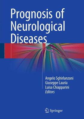 Sghirlanzoni / Chiapparini / Lauria |  Prognosis of Neurological Diseases | Buch |  Sack Fachmedien