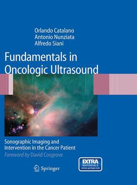 Catalano / Siani / Nunziata |  Fundamentals in Oncologic Ultrasound | Buch |  Sack Fachmedien