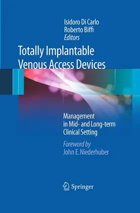 Biffi / Di Carlo |  Totally Implantable Venous Access Devices | Buch |  Sack Fachmedien