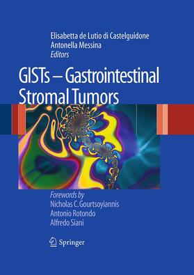 Messina / de Lutio di Castelguidone |  GISTs - Gastrointestinal Stromal Tumors | Buch |  Sack Fachmedien