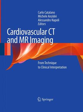Catalano / Napoli / Anzidei |  Cardiovascular CT and MR Imaging | Buch |  Sack Fachmedien