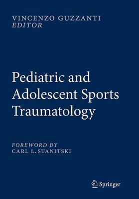 Guzzanti |  Pediatric and Adolescent Sports Traumatology | Buch |  Sack Fachmedien