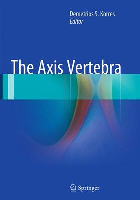 Korres |  The Axis Vertebra | Buch |  Sack Fachmedien