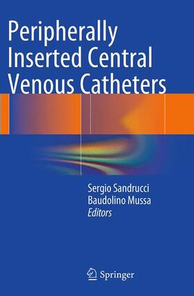 Mussa / Sandrucci |  Peripherally Inserted Central Venous Catheters | Buch |  Sack Fachmedien