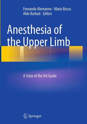 Alemanno / Barbati / Bosco |  Anesthesia of the Upper Limb | Buch |  Sack Fachmedien