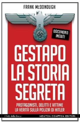 McDonough |  Gestapo. La storia segreta | eBook | Sack Fachmedien