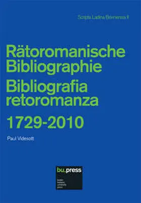 Videsott |  Rätoromanische Bibliographie / Bibliografia retoromanza 1729-2010 | Buch |  Sack Fachmedien