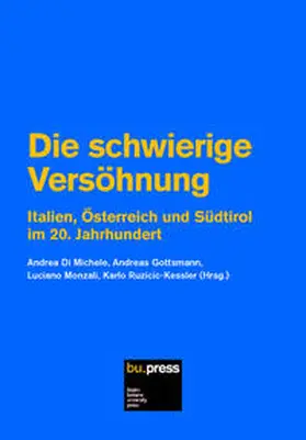 Di Michele / Gottsmann / Monzali |  Die schwierige Versöhnung | Buch |  Sack Fachmedien