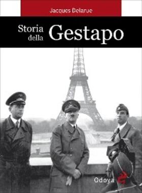 Delarue |  Storia della Gestapo | eBook | Sack Fachmedien
