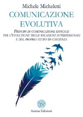 Micheletti |  Comunicazione evolutiva | eBook | Sack Fachmedien