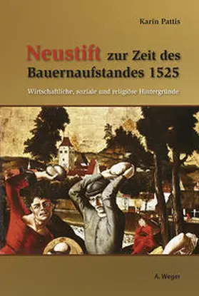 Pattis |  Neustift zur Zeit des Bauernaufstandes 1525 | Buch |  Sack Fachmedien