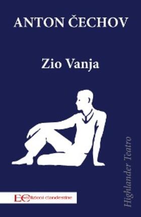 Cechov |  Zio Vanja | eBook | Sack Fachmedien