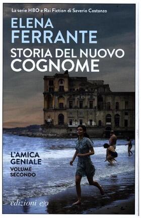 Ferrante |  Storia del nuovo cognome. L'amica geniale | Buch |  Sack Fachmedien