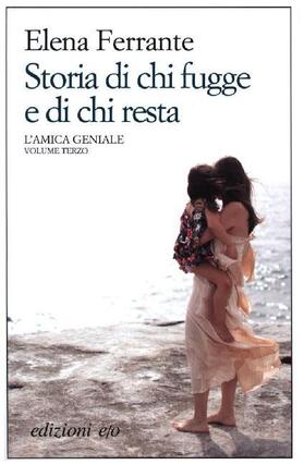 Ferrante |  Storia di chi fugge e di chi resta. L'amica geniale | Buch |  Sack Fachmedien