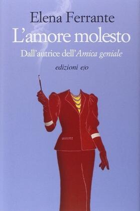 Ferrante |  L'amore molesto | Buch |  Sack Fachmedien