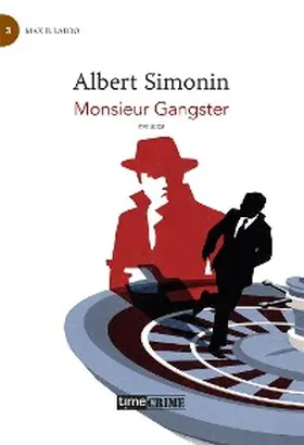 Simonin |  Monsieur Gangster | eBook | Sack Fachmedien