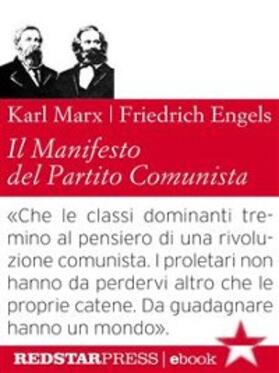 Engels / Marx |  Il Manifesto del Partito Comunista. Edizione integrale | eBook | Sack Fachmedien