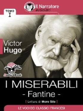 Hugo |  I Miserabili - Tomo I - Fantine (Audio-eBook) | eBook | Sack Fachmedien