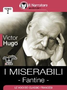 Hugo |  I Miserabili - Tomo I - Fantine | eBook | Sack Fachmedien