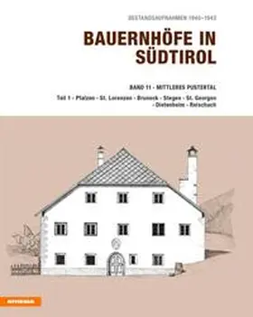  Bauernhöfe in Südtirol / Bauernhöfe in Südtirol Band 11/1 | Buch |  Sack Fachmedien