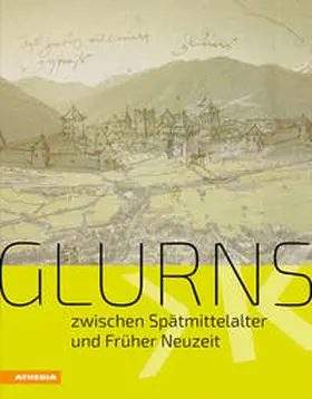 Andergassen / Anstein / Blaas |  Glurns zwischen Spätmittelalter und Früher Neuzeit | Buch |  Sack Fachmedien