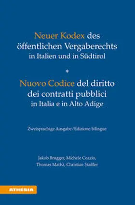 Brugger / Cozzio / Mathà |  Neuer Kodex des öffentlichen Vergaberechts in Italien und in Südtirol - Nuovo Codice del diritto dei contratti pubblici in Italia e in Alto Adige | Buch |  Sack Fachmedien