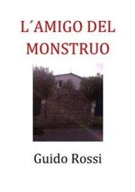 Rossi |  El amigo del monstruo | eBook | Sack Fachmedien