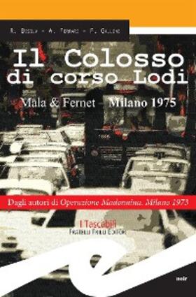 Besola / Ferrari / Gallone |  Il Colosso di corso Lodi | eBook | Sack Fachmedien