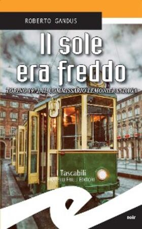 Gandus |  Il sole era freddo | eBook | Sack Fachmedien