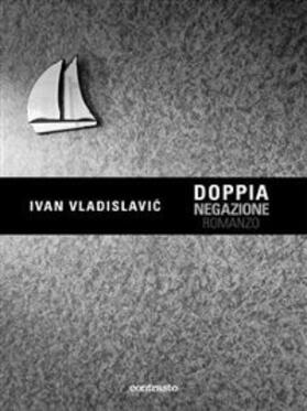 Vladislavic |  Doppia negazione | eBook | Sack Fachmedien