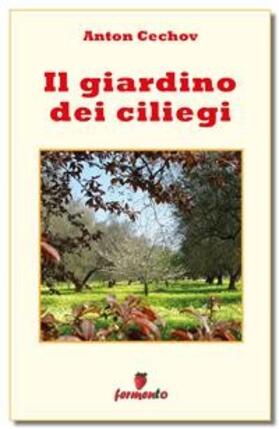 Cechov |  Il giardino dei ciliegi | eBook | Sack Fachmedien