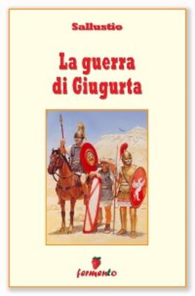 Sallustio |  La guerra di Giugurta - testo revisionato | eBook | Sack Fachmedien