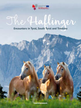Haflinger Horse Breeders’ Associations Tyrol – South Tyrol – Trentino |  The Haflinger | Buch |  Sack Fachmedien