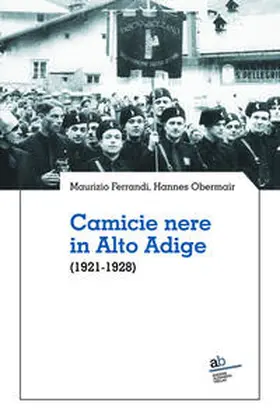 Ferrandi / Obermair | Camicie nere in Alto Adige | Buch | 978-88-7223-419-8 | sack.de