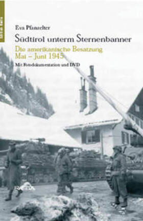 Pfanzelter |  Pfanzelter, E: Südtirol unterm Sternenbanner | Buch |  Sack Fachmedien