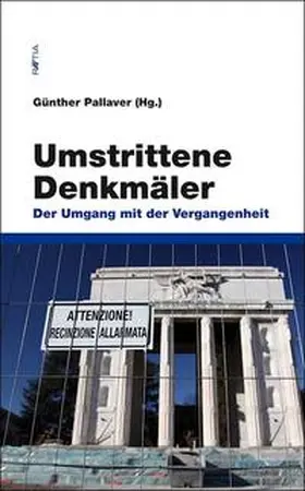 Pallaver / Hahn / Dembinska |  Umstrittene Denkmäler | Buch |  Sack Fachmedien