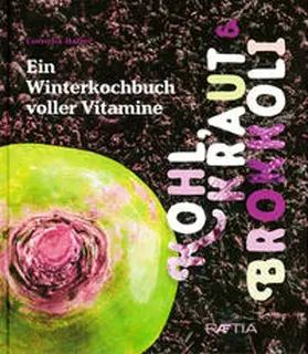 Haller | Kohl, Kraut & Brokkoli | Buch | 978-88-7283-607-1 | sack.de