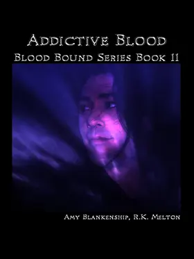Blankenship |  Addictive Blood (Blood Bound Book 11) | eBook | Sack Fachmedien