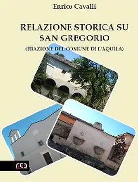 Cavalli |  Relazione storica su San Gregorio (Frazione del Comune di L'Aquila) | eBook | Sack Fachmedien