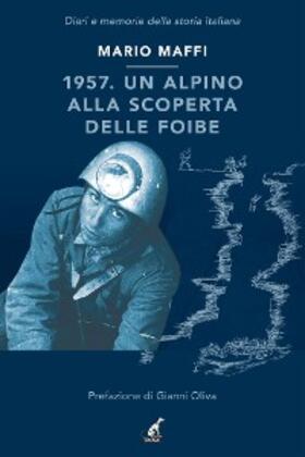 Maffi |  1957. Un alpino alla scoperta delle foibe | eBook | Sack Fachmedien