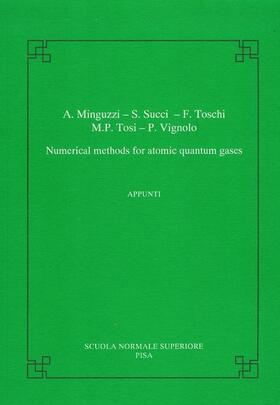 Minguzzi / Succi / Toschi |  Numerical Methods for Atomic Quantum Gases | Buch |  Sack Fachmedien