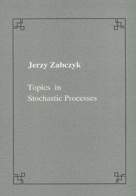 Zabczyk |  Topics in stochastic processes | Buch |  Sack Fachmedien