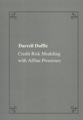 Duffie |  Credit Risk Modeling with Affine Processes | Buch |  Sack Fachmedien