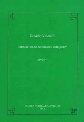 Vesentini |  Introduction to Continuous Semigroups | Buch |  Sack Fachmedien