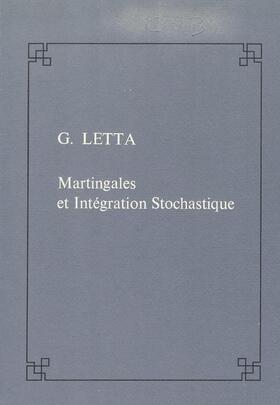 Letta |  Martingales Et Intégration Stochastique | Buch |  Sack Fachmedien