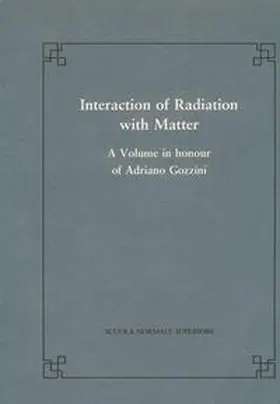 Radicati di Bronzolo |  Interaction of Radiation with Matter | Buch |  Sack Fachmedien