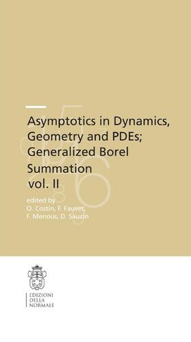 Costin / Fauvet / Menous |  Asymptotics in Dynamics, Geometry and Pdes; Generalized Borel Summation | Buch |  Sack Fachmedien
