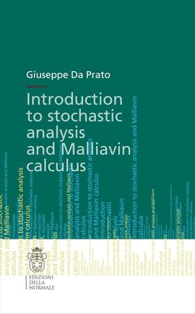 Da Prato |  Introduction to Stochastic Analysis and Malliavin Calculus | Buch |  Sack Fachmedien