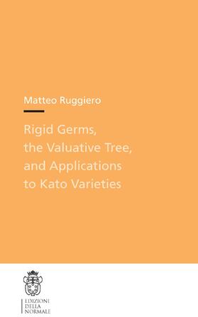 Ruggiero |  Rigid Germs, the Valuative Tree, and Applications to Kato Varieties | Buch |  Sack Fachmedien