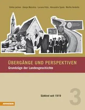 Lechner / Mezzalira / Palla |  Übergänge und Perspektiven / Übergänge und Perspektiven - Grundzüge der Landesgeschichte | Buch |  Sack Fachmedien